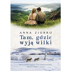Tam, gdzie wyją wilki