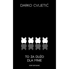 To za dużo dla mnie