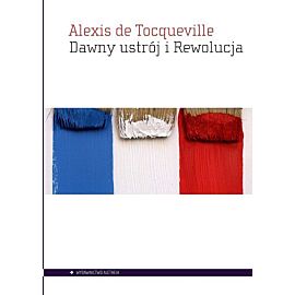 Dawny ustrój i Rewolucja