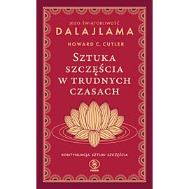 Sztuka szczęścia w trudnych czasach (e-book)
