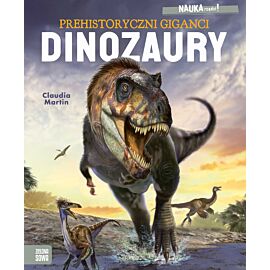 NAUKA rządzi! Dinozaury. Prehistoryczni giganci