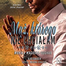 Mąż, którego nie chciałam (audiobook MP3)