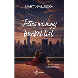 Jesteś na mojej bucket list