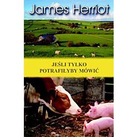 Jeśli tylko potrafiłyby mówić