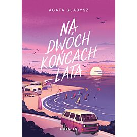 Na dwóch końcach lata