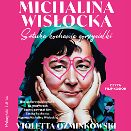 Michalina Wisłocka. Sztuka kochania gorszycielki (audiobook MP3)