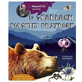 wojciech gil opowiada o skarbach polskiej przyrody