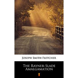 The Rayner-Slade Amalgamation (e-book)