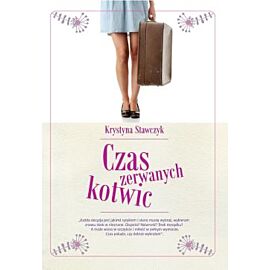 Czas zerwanych kotwic
