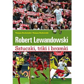 Robert Lewandowski sztuczki i triki piłkarzy wyd. 2