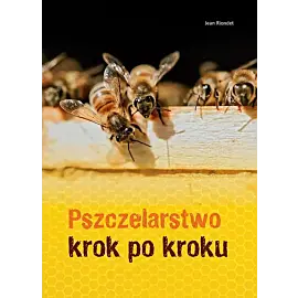 Pszczelarstwo krok po kroku
