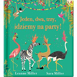 Jeden, dwa, trzy, idziemy na party!
