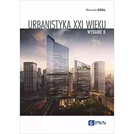 Urbanistyka XXI wieku