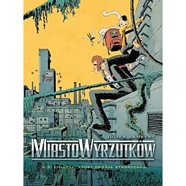 Miasto Wyrzutków - 2 - Chłopak, który zbierał stworzonka