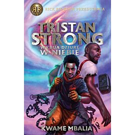 Tristan Strong wybija dziurę w niebie