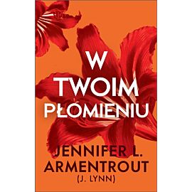 W twoim płomieniu (e-book)
