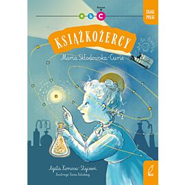 Znane Polki. Maria Skłodowska - Curie. Książkożercy. Poziom C