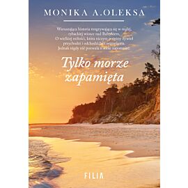 Tylko morze zapamięta
