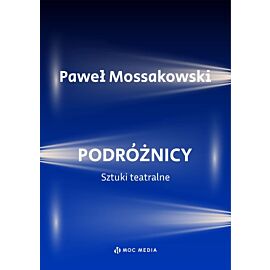 Podróżnicy. Sztuki teatralne