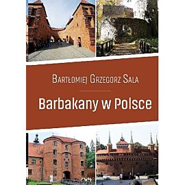 Barbakany w Polsce / Ciekawe Miejsca