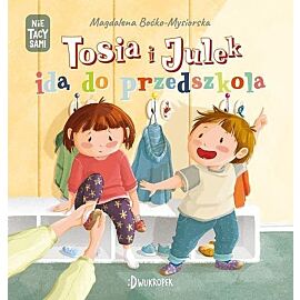 Tosia i Julek idą do przedszkola. (Nie) tacy sami