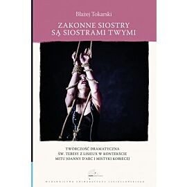 Zakonne siostry są siostrami twymi