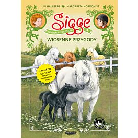 Sigge i przyjaciele ze stajni. Wiosenne przygody