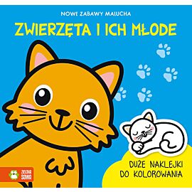 Nowe zabawy malucha. Zwierzęta i ich młode