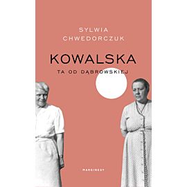 Kowalska. Ta od Dąbrowskiej