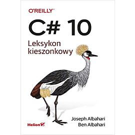 C# 10. Leksykon kieszonkowy