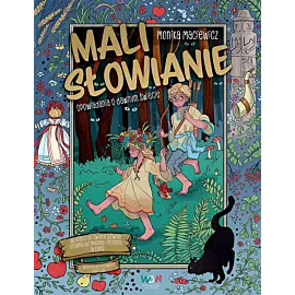 Mali Słowianie. Opowiadania o dawnym świecie