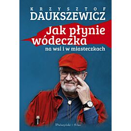 Jak płynie wódeczka na wsi i w miasteczkach (e-book)