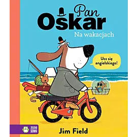 Pan Oskar na wakacjach