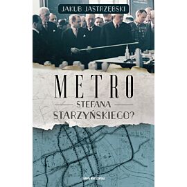 Metro Stefana Starzyńskiego?