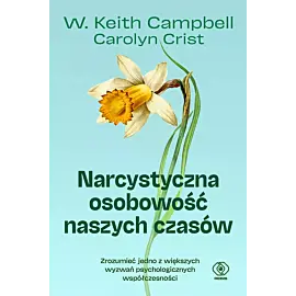 Narcystyczna osobowość naszych czasów