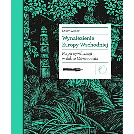Wynalezienie Europy Wschodniej. Mapa cywilizacji w dobie Oświecenia (e-book)