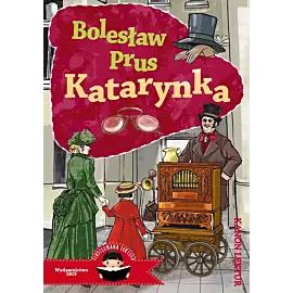 Katarynka. Ilustrowana lektura
