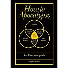 How to Apocalypse