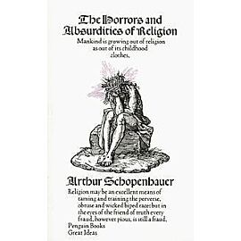 The Horrors and Absurdities of Religion