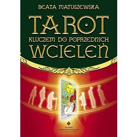 Tarot kluczem do poprzednich wcieleń