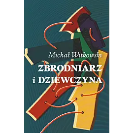 Zbrodniarz i dziewczyna