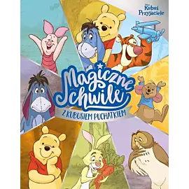 Magiczne chwile z Kubusiem Puchatkiem. Disney