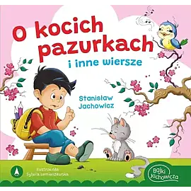 O kocich pazurkach i inne wiersze