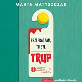 Przepraszam, tu był trup (audiobook MP3)