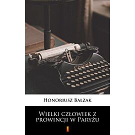Wielki człowiek z prowincji w Paryżu (e-book)
