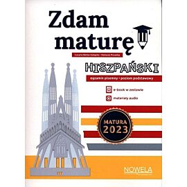 Zdam maturę! 2024 Język hiszpański, egzamin pisemny, poziom podstawowy. Matura w formule 2023