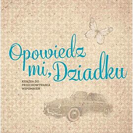 Opowiedz mi, Dziadku