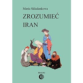 Zrozumieć Iran