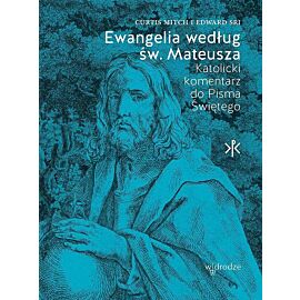 Ewangelia według św. Mateusza. Katolicki komentarz do pisma świętego