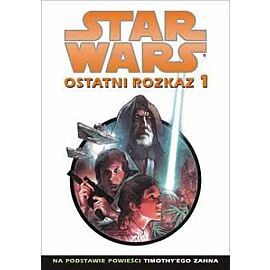 Star Wars. Ostatni rozkaz. Część 1